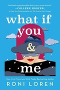 Cover: What If You & Me - Sourcebooks Casablanca
