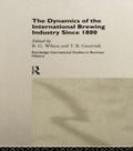 Cover: The Dynamics of the Modern Brewing Industry - Routledge