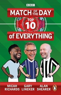 Enlarge image Cover: Match of the Day: Top 10 of Everything - BBC Books