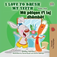 Abbildung von: I Love to Brush My Teeth Më pëlqen t'i laj dhëmbët (English Albanian Bilingual Collection) - English Albanian Bilingual Collection