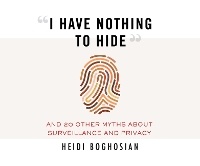Abbildung von: I Have Nothing to Hide - Beacon Press