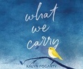 Cover: What We Carry - Dreamscape Media