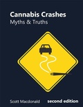 Cover: Cannabis Crashes: Myths and Truths - Lulu.com