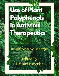 Abbildung von: Use of Plant Polyphenols in Antiviral Therapeutics - Lulu.com