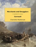 Cover: Merchants and smugglers in eighteenth century Cornwall - Lulu.com