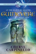 Cover: Guinevere: At the Dawn of Legend (Guinevere Trilogy, #2) - Guinevere Trilogy