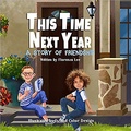 Cover: This Time Next Year - Words to Ponder Publishing Company LLC