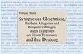 Cover: Synopse der Gleichnisse, Parabeln, Allegorien und Beispielerz&auml;hlungen in den Evangelien des Neuen Testaments und ihre Deutung - Martin, Wolfgang