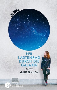 Abbildung von: Per Lastenrad durch die Galaxis - Aufbau