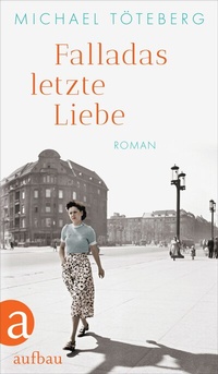 Abbildung von: Falladas letzte Liebe - Aufbau