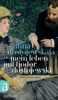 Cover: Mein Leben mit Fjodor Dostojewski - Aufbau