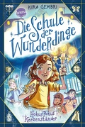 Cover: Die Schule der Wunderdinge (1). Hokus Pokus Kerzenst&auml;nder - Arena Verlag eBooks