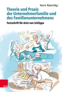 Abbildung von: Theorie und Praxis der Unternehmerfamilie und des Familienunternehmens - Theory and Practice of Business Families and Family Businesses - Vandenhoeck & Ruprecht