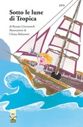 Cover: Sotto le lune di Tropica - SJW Schweiz. Jugendschriftenwerk