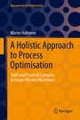 Cover: A Holistic Approach to Process Optimisation - Springer
