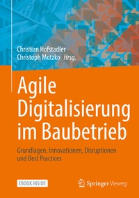 Abbildung von: Agile Digitalisierung im Baubetrieb - Springer Vieweg