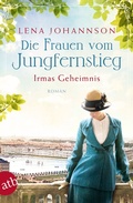 Cover: Die Frauen vom Jungfernstieg. Irmas Geheimnis - Aufbau Taschenbuch