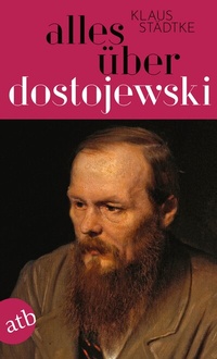 Abbildung von: Alles über Dostojewski - Aufbau Taschenbuch