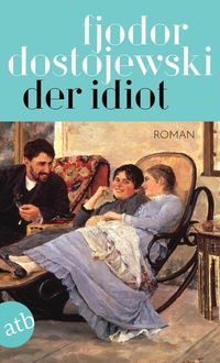 Abbildung von: Der Idiot - Aufbau Taschenbuch