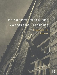 Enlarge image Cover: Prisoners' Work and Vocational Training - Routledge