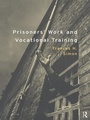 Cover: Prisoners' Work and Vocational Training - Routledge