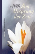 Cover: Am Ursprung der Zeit - Fischer, Karin