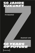 Cover: 50 Jahre Zukunft - FH Bielefeld 1971-2021 - transcript