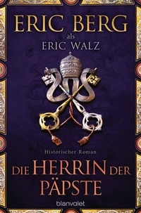 Abbildung von: Die Herrin der Päpste - Blanvalet