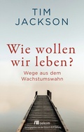 Cover: Wie wollen wir leben? - oekom verlag