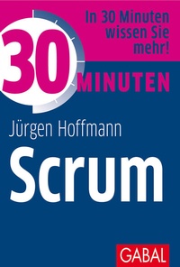 Abbildung von: 30 Minuten Scrum - GABAL
