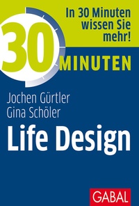 Enlarge image Cover: 30 Minuten Life Design - GABAL