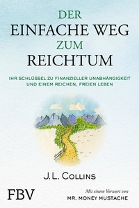 Abbildung von: Der einfache Weg zum Reichtum - FinanzBuch Verlag