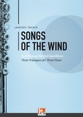 Cover: Songs of the Wind, f&uuml;r drei Querfl&ouml;ten - Helbling