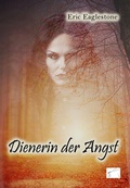 Cover: Dienerin der Angst - Edition Paashaas Verlag EPV