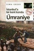 Cover: Istanbula Bir Kent Kondu - &Uuml;mraniye - Iletisim Yayinlari