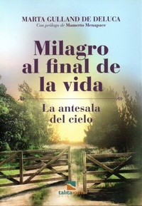 Abbildung von: Milagro al final de la vida - Talita Kum Ediciones
