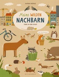 Cover: Meine wilden Nachbarn - Tiere in der Stadt - Beltz Verlagsgruppe GmbH & Co. KG