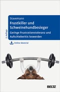 Cover: Frustkiller und Schweinehundbesieger - Beltz Verlagsgruppe GmbH & Co. KG