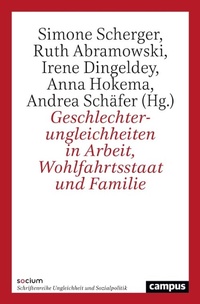 Abbildung von: Geschlechterungleichheiten in Arbeit, Wohlfahrtsstaat und Familie - Campus