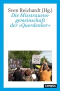 Cover: Die Misstrauensgemeinschaft der &raquo;Querdenker&laquo; - Campus