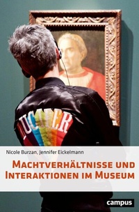 Abbildung von: Machtverhältnisse und Interaktionen im Museum - Campus