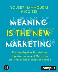 Abbildung von: Meaning is the New Marketing - Campus