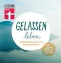 Cover: Gelassen leben - Stiftung Warentest