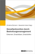 Cover: Gewaltpr&auml;vention durch Bedrohungsmanagement - Juventa Verlag ein Imprint der Beltz Verlagsgruppe GmbH & Co. KG