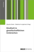 Cover: Kindheit in gesellschaftlichen Umbr&uuml;chen - Beltz eBook