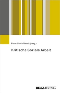 Abbildung von: Kritische Soziale Arbeit - Juventa Verlag GmbH