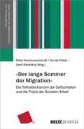 Cover: &raquo;Der lange Sommer der Migration&laquo; - Juventa Verlag ein Imprint der Beltz Verlagsgruppe GmbH & Co. KG