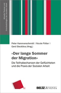 Enlarge image Cover: »Der lange Sommer der Migration« - Juventa Verlag ein Imprint der Beltz Verlagsgruppe GmbH & Co. KG