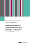 Cover: Die extreme Rechte in der Sozialen Arbeit - Juventa Verlag ein Imprint der Beltz Verlagsgruppe GmbH & Co. KG