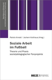 Abbildung von: Soziale Arbeit im Fußball - Juventa Verlag GmbH